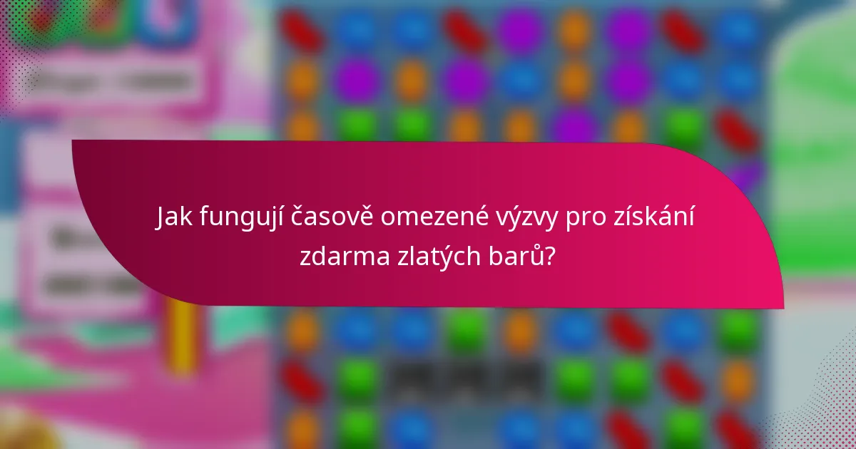 Jak fungují časově omezené výzvy pro získání zdarma zlatých barů?