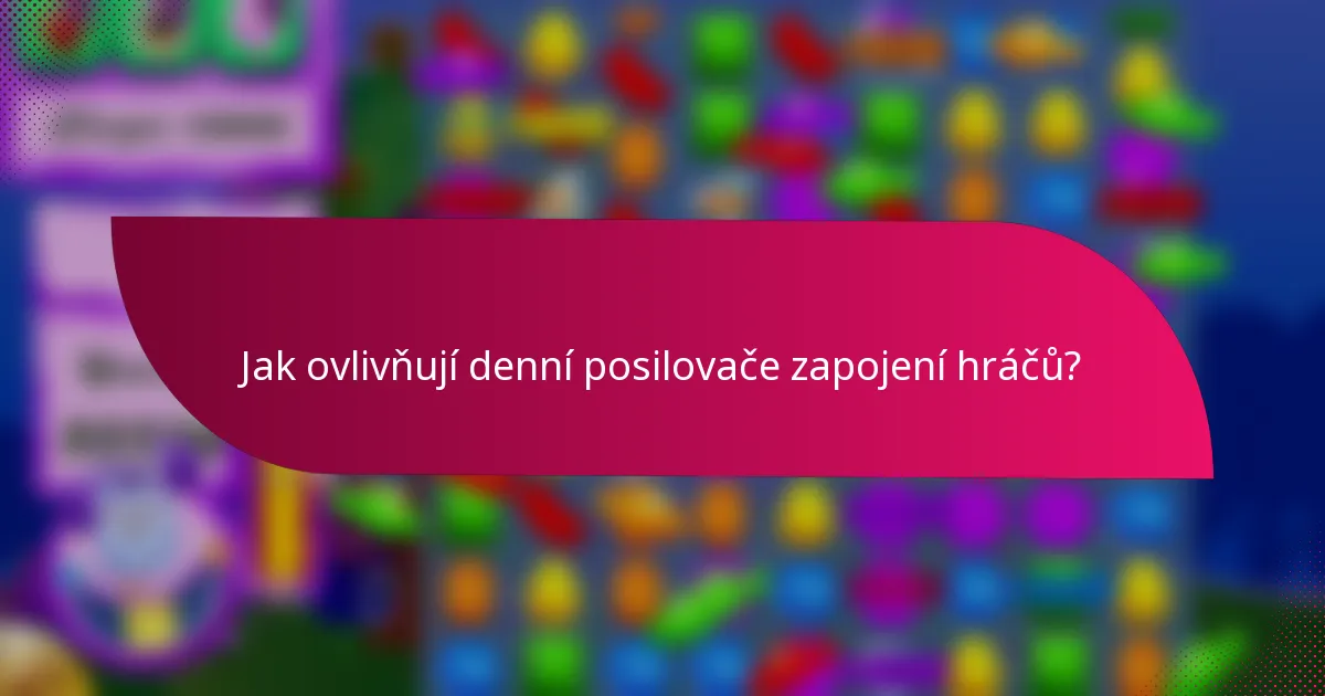 Jak ovlivňují denní posilovače zapojení hráčů?
