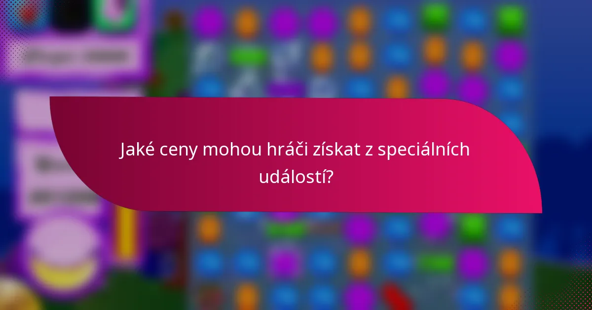 Jaké ceny mohou hráči získat z speciálních událostí?